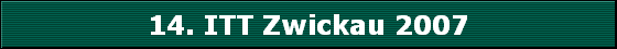 14. ITT Zwickau 2007