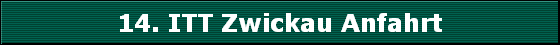 14. ITT Zwickau Anfahrt
