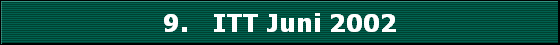 9.   ITT Juni 2002