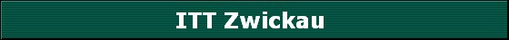 ITT Zwickau 